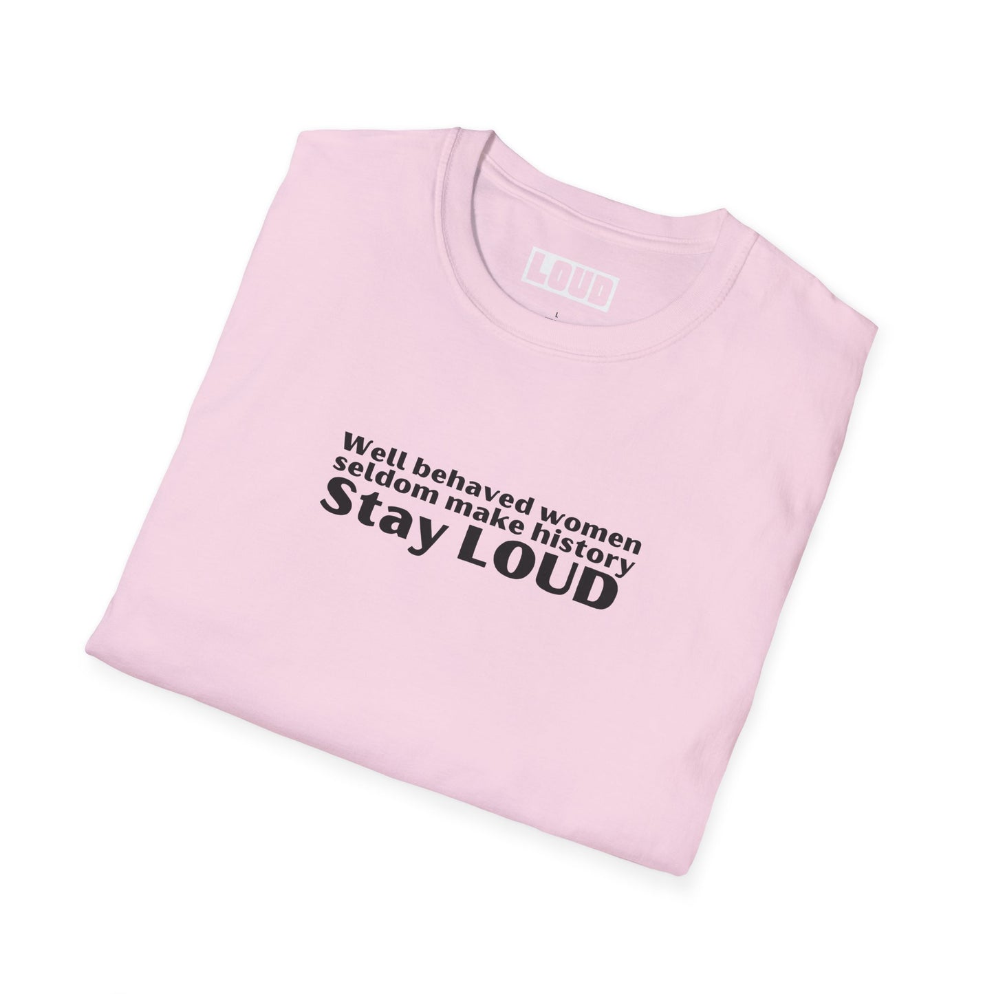 LOUD women make history tee