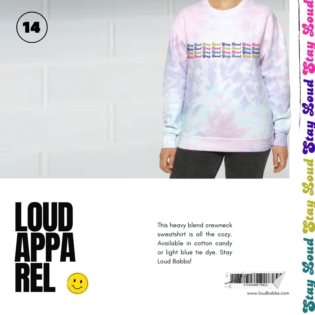 Unisex Tie-Dye Sweatshirt - LOUD